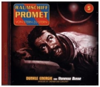 Raumschiff Promet - Dunkle Energie. Tl.1, 1 Audio-CD