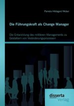 Fuhrungskraft als Change Manager