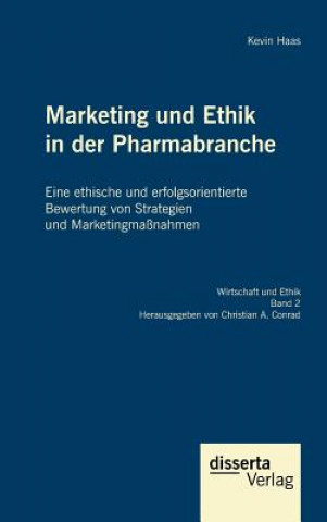 Marketing und Ethik in der Pharmabranche