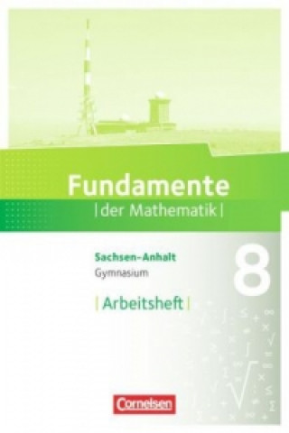 Fundamente der Mathematik - Sachsen-Anhalt - 8. Schuljahr
