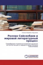 Rollan Sejsenbaev i mirovoj literaturnyj process