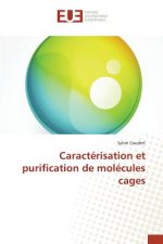 Caracterisation et purification de molecules cages