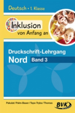 Deutsch - Druckschrift-Lehrgang Nord. Bd.3