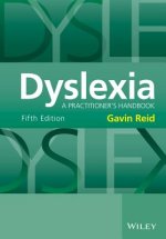 Dyslexia - A Practitioner's Handbook 5e