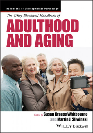 Wiley-Blackwell Handbook of Adulthood and Aging