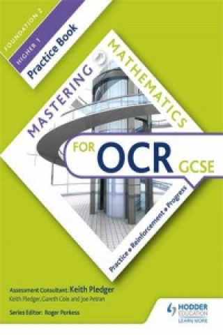 Mastering Mathematics OCR GCSE Practice Book: Foundation 2/Higher 1