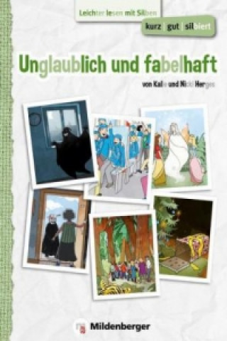 Unglaublich und fabelhaft