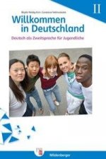 Willkommen in Deutschland - Deutsch als Zweitsprache für Jugendliche - Arbeitsheft. H.2