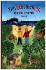 Tiergeschichten mit Mia und Mio - Band 1