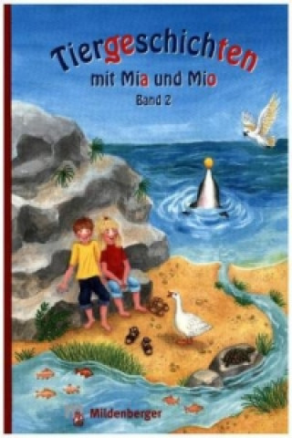 Tiergeschichten mit Mia und Mio - Band 2