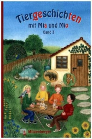 Tiergeschichten mit Mia und Mio - Band 3