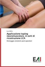 Applicazione taping neuromuscolare, in esiti di ricostruzione LCA