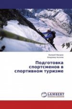 Podgotovka sportsmenov v sportivnom turizme