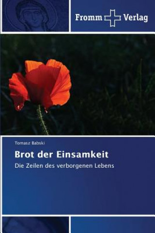 Brot der Einsamkeit