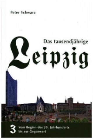 Das tausendjährige Leipzig, 3 Teile