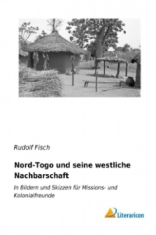 Nord-Togo und seine westliche Nachbarschaft