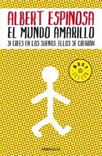 El mundo amarillo: Como luchar para sobrevivir me enseno a vivir / The Yellow World: How Fighting for My Life Taught Me How to Live