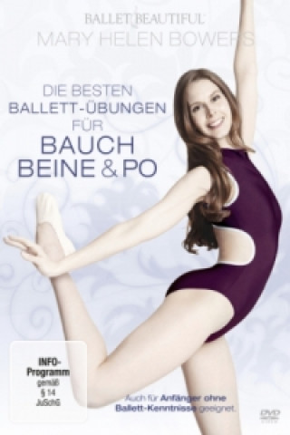 Mary Helen Bowers - Die besten Ballett-Übungen für Bauch, Beine, Po, 1 DVD