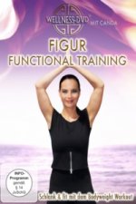 Figur Functional Training - Schlank & fit mit dem Bodyweight Workout, 1 DVD
