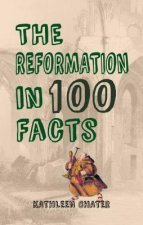 Reformation in 100 Facts