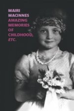 Amazing Memories of Childhood etc