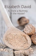 Is There a Nutmeg in the House?