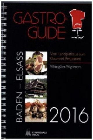 Gastro-Guide Baden-Elsass 2016