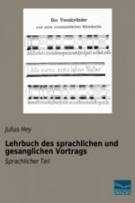 Lehrbuch des sprachlichen und gesanglichen Vortrags