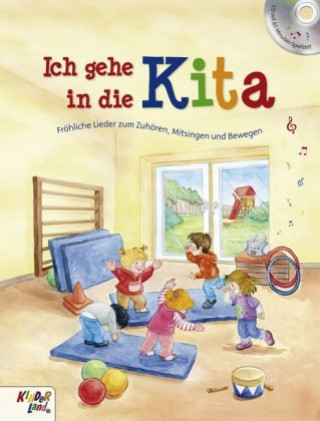 Ich gehe in die Kita, m. 1 Audio-CD