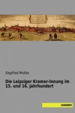 Die Leipziger Kramer-Innung im 15. und 16. Jahrhundert