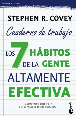 Los 7 hábitos de la gente altamente efectiva (Cuaderno de trabajo)