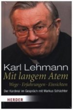 Mit langem Atem