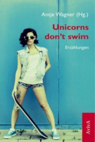 Unicorns dont swim