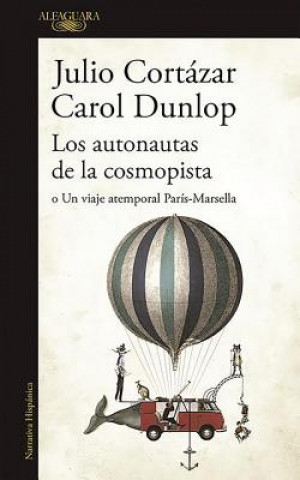 Los autonautas de la cosmopista (Julio Cortázar)(Brožovaná)