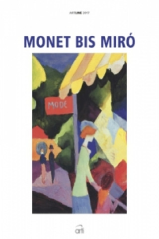 Monet bis Miró 2017