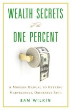 Wealth Secrets of the One Percent