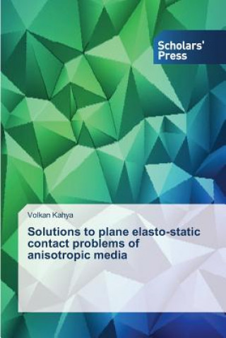Solutions to plane elasto-static contact problems of anisotropic media