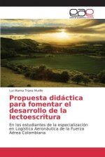 Propuesta didactica para fomentar el desarrollo de la lectoescritura