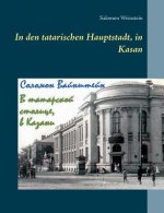 In den tatarischen Hauptstadt, in Kasan