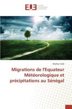 Migrations de l'Equateur Meteorologique et precipitations au Senegal