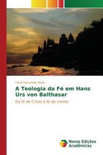 Teologia da Fe em Hans Urs von Balthasar