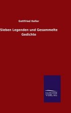 Sieben Legenden und Gesammelte Gedichte