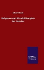 Religions- und Moralphilosophie der Hebraer