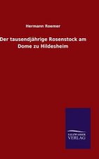 tausendjahrige Rosenstock am Dome zu Hildesheim
