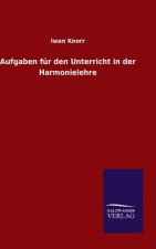 Aufgaben fur den Unterricht in der Harmonielehre