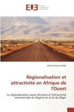 Regionalisation Et Attractivite En Afrique de Louest