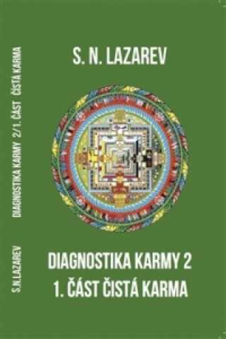 Diagnostika karmy 2 - 1. část čistá karma