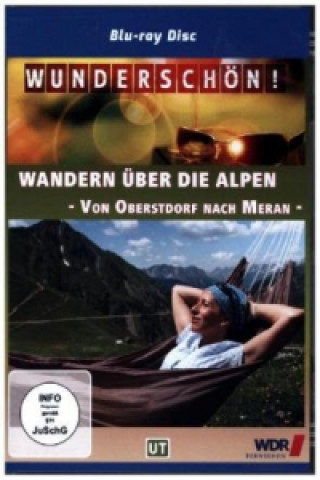 Wandern über die Alpen - Von Oberstdorf nach Meran. Tl.1, 1 Blu-ray