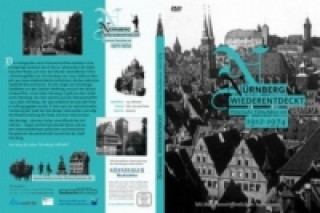 Nürnberg wiederentdeckt. Historische Filmschätze von 1912 - 1974, 1 DVD