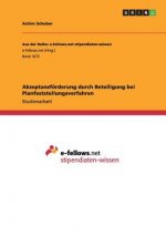 Akzeptanzfoerderung durch Beteiligung bei Planfeststellungsverfahren